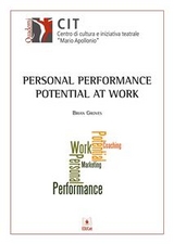 Personal Performance Potential at Work - Brian Groves