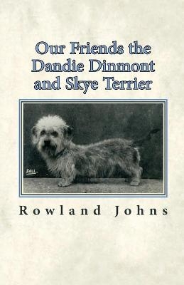 Our Friends the Dandie Dinmont and Skye Terrier - Rowland Johns