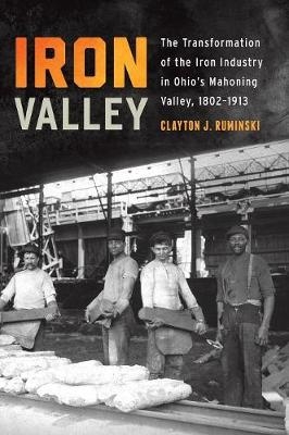 Iron Valley - Clayton J Ruminski