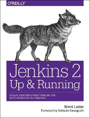 Jenkins 2 - Up and Running - Brent Laster