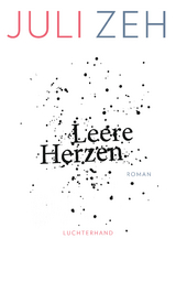 Leere Herzen -  Juli Zeh