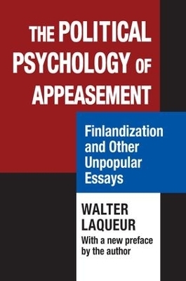 The Political Psychology of Appeasement - Walter Laqueur