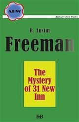 The Mystery of 31 New Inn - Richard Austin Freeman