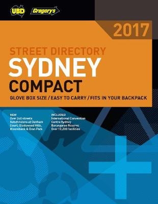 Sydney Compact Street Directory 2017 29th ed -  UBD Gregory's