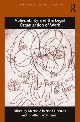 Vulnerability and the Legal Organization of Work - 
