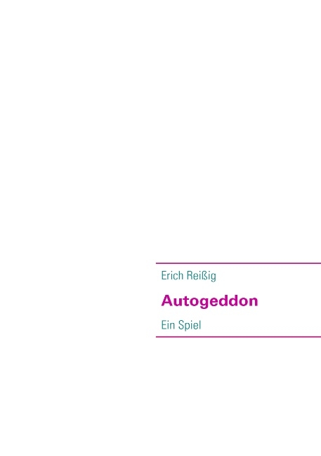 Autogeddon - Erich Reißig