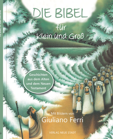 Die Bibel für Klein und Groß - 