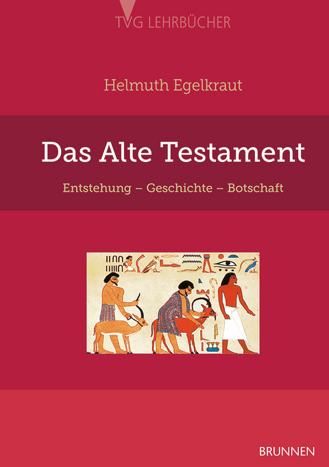 Das Alte Testament - Helmuth Egelkraut