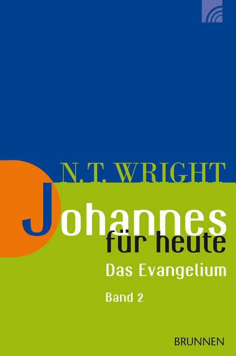 Johannes für heute 2 - Nicholas Thomas Wright