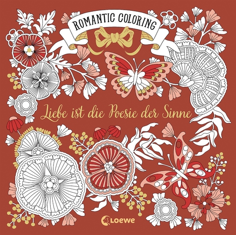 Romantic Coloring: Liebe ist die Poesie der Sinne