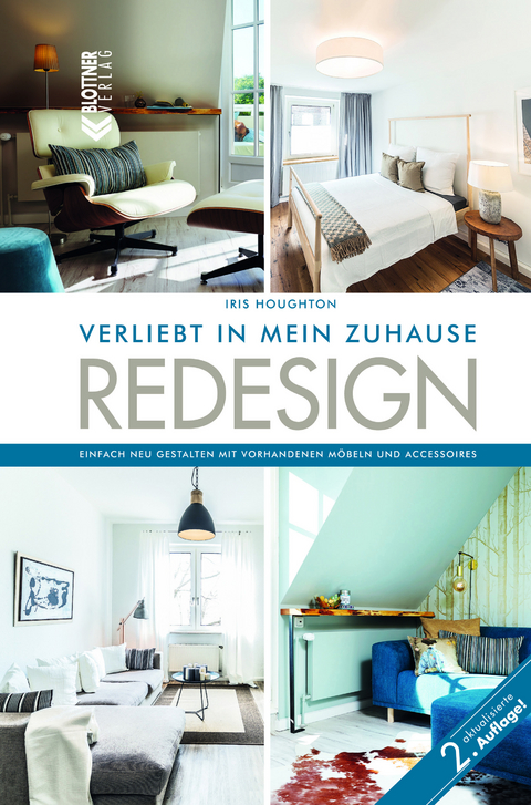 REDESIGN Verliebt in mein Zuhause - Iris Houghton