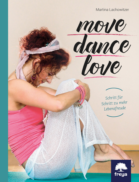 Move . Dance . Love - Martina Lachowitzer