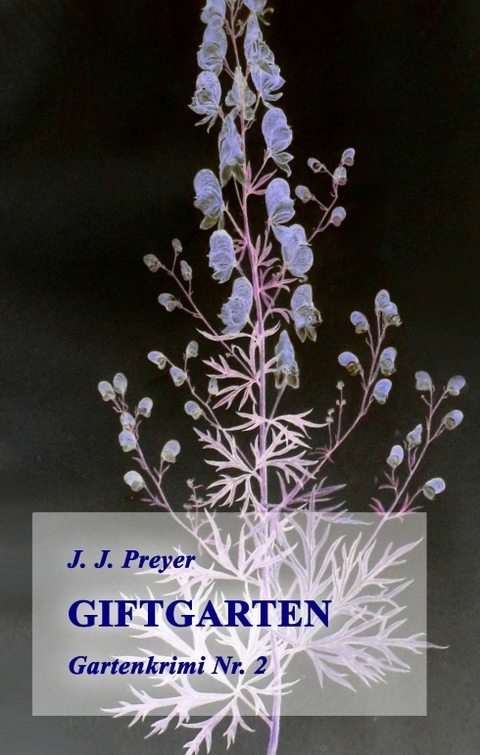 Giftgarten - J. J. Preyer