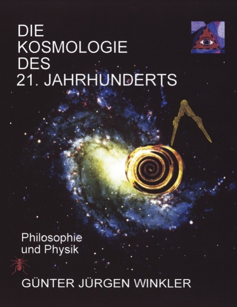 Die Kosmologie des 21. Jahrhunderts - Günter J Winkler