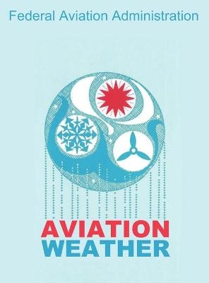 Aviation Weather (FAA Handbooks) -  Federal Aviation Administration