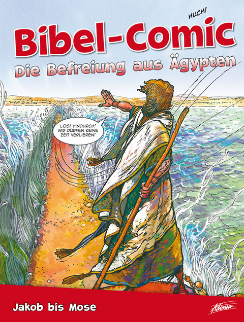 Bibel-Comic - Die Befreiung aus Ägypten - Ben Alex