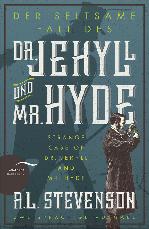 Der seltsame Fall des Dr. Jekyll und Mr. Hyde / Strange Case of Dr. Jekyll and Mr. Hyde (Zweisprachige Ausgabe) - Robert Louis Stevenson
