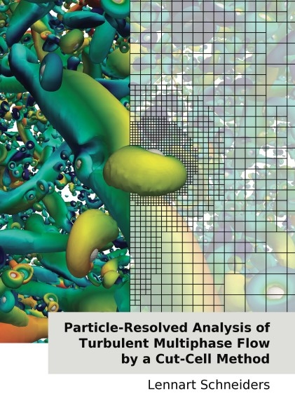 Particle-Resolved Analysis of Turbulent Multiphase Flow by a Cut-Cell Method - Lennart Schneiders