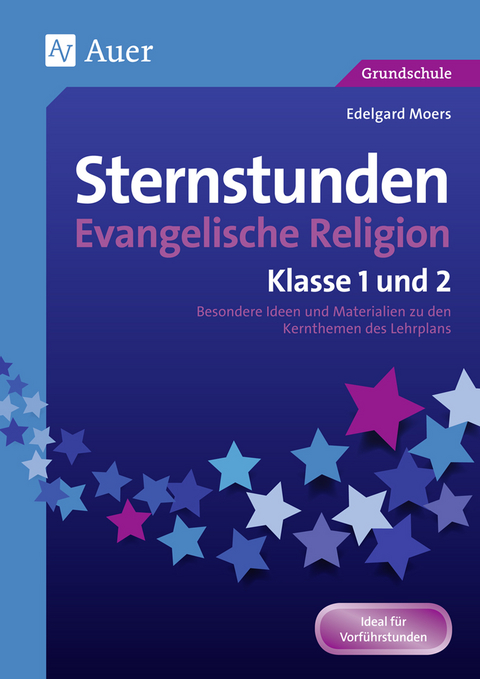 Sternstunden Evangelische Religion - Klasse 1 & 2 - Edelgard Moers