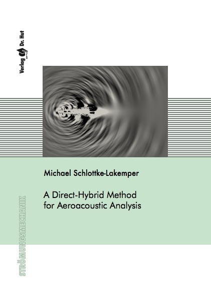 A Direct-Hybrid Method for Aeroacoustic Analysis - Michael Schlottke-Lakemper