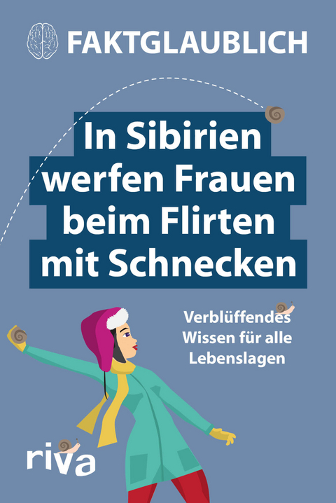 In Sibirien werfen Frauen beim Flirten mit Schnecken -  Faktglaublich