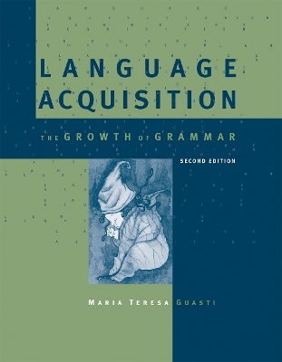 Language Acquisition - Maria Teresa Guasti