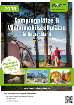 BVCD-Campingführer Campingplätze und Wohnmobilstellplätze in Deutschland 2018 - 