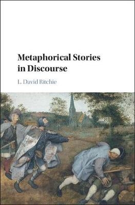 Metaphorical Stories in Discourse - L. David Ritchie