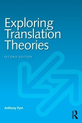 Exploring Translation Theories - Anthony Pym