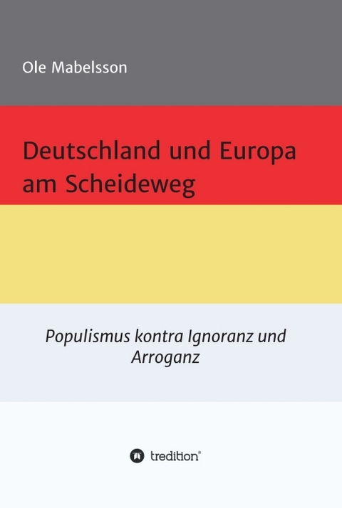 Deutschland und Europa am Scheideweg - Ole Mabelsson