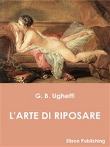 L'arte di riposare - Giovan Battista Ughetti