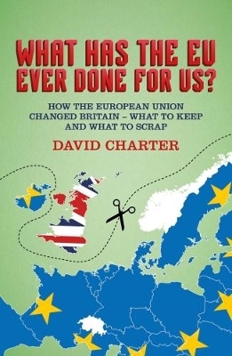 What Did the EU Ever Do for Us? - David Charter