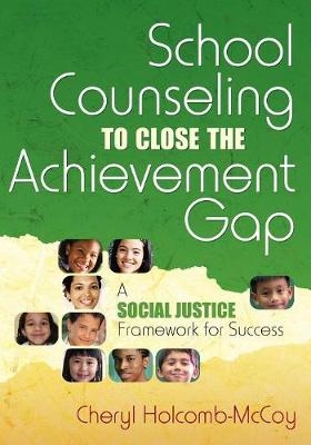 School Counseling to Close the Achievement Gap - 