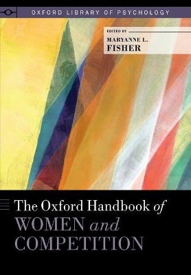 The Oxford Handbook of Women and Competition - 