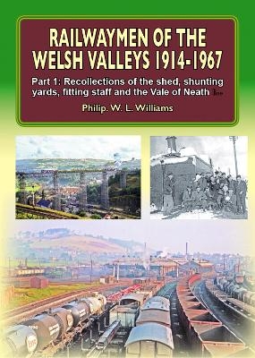 Railwaymen of the Welsh Valleys 1914-67