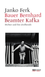 Bauer Bernhard Beamter Kafka - Janko Ferk