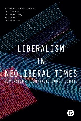 Liberalism in Neoliberal Times - 