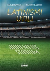 Latinismi utili - Paolo Murrieri - Massimo Cazzuffi