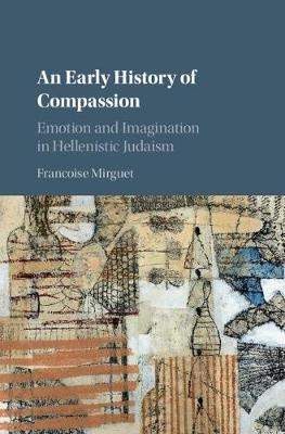 An Early History of Compassion - Françoise Mirguet