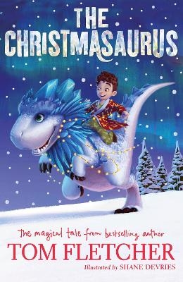 The Christmasaurus - Tom Fletcher