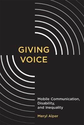 Giving Voice - Meryl Alper