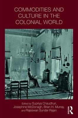 Commodities and Culture in the Colonial World - 