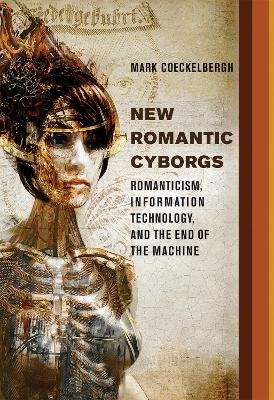 New Romantic Cyborgs - Mark Coeckelbergh