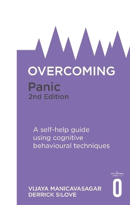 Overcoming Panic, 2nd Edition - Vijaya Manicavasagar, Derrick Silove