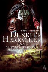 Dunkler Herrscher - Marc Stehle