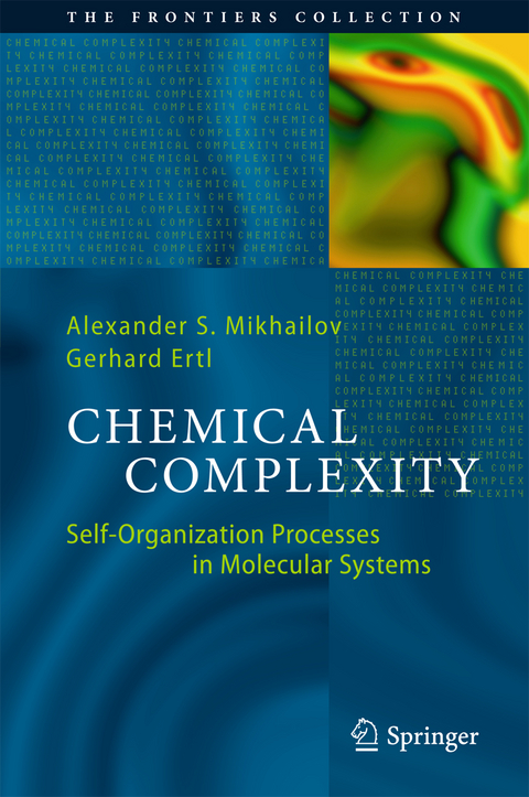 Chemical Complexity - Alexander S. Mikhailov, Gerhard Ertl