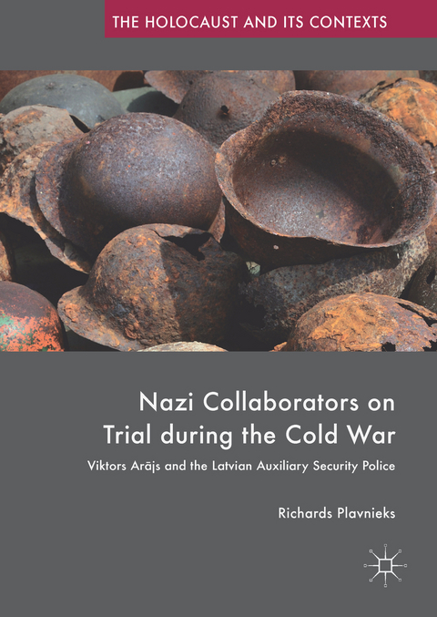 Nazi Collaborators on Trial during the Cold War - Richards Plavnieks