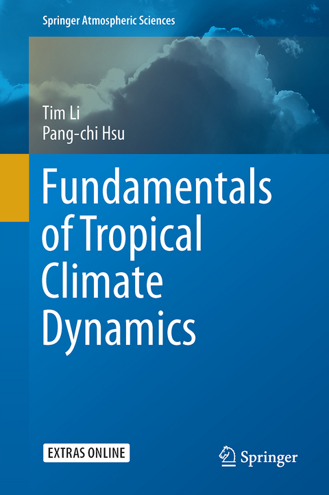 Fundamentals of Tropical Climate Dynamics - Tim Li, Pang-chi Hsu
