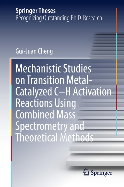 Mechanistic Studies on Transition Metal-Catalyzed C–H Activation Reactions Using Combined Mass Spectrometry and Theoretical Methods - Gui-Juan Cheng