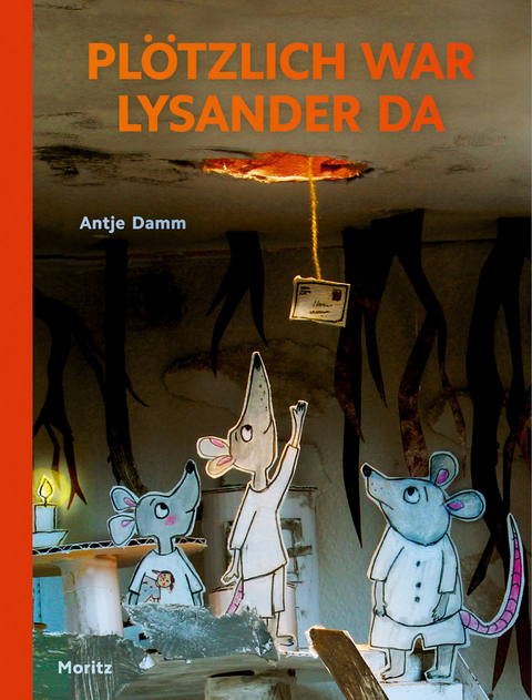 Plötzlich war Lysander da - Antje Damm